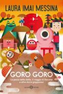 Ebook Goro goro di Laura Imai Messina edito da Salani Editore