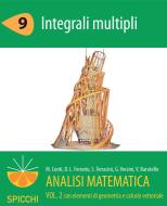 Ebook Analisi matematica II.9 Integrali multipli (PDF - Spicchi) di Gianmaria Verzini Susanna Terracini edito da Apogeo Education