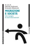 Ebook Migrazioni e società. Una rassegna di studi internazionali di AA. VV. edito da Franco Angeli Edizioni