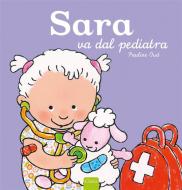 Ebook Sara va dal pediatra di Pauline Oud edito da Clavis
