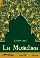 Ebook La Moschea di Laura Vargiu edito da 0111 Edizioni