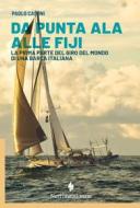 Ebook Da Punta Ala alle Fiji di Paolo Casoni edito da Nutrimenti