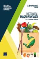 Ebook Microbiota, macro vantaggi di Cinzia De Vendictis edito da Paesi edizioni