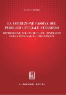 Ebook La corruzione passiva del pubblico ufficiale straniero di Jean Paul Pierini edito da Giappichelli Editore