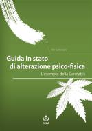 Ebook Guida in stato di alterazione psico-fisica di Elio Santangelo edito da SEEd Edizioni Scientifiche