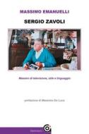 Ebook Sergio Zavoli Maestro di televisione stile e linguaggio di Massimo Emanuelli edito da Gammarò Editore
