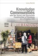 Ebook Knowledge Communities and the Social and Discursive Construction of Bandung as a Creative City di Lenny Martini edito da regiospectra Verlag Berlin