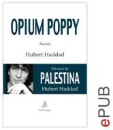 Ebook Opium Poppy di Hubert Haddad edito da Demipage