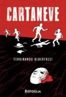Ebook Cartaneve di Ferdinando Albertazzi edito da Armando Curcio Editore