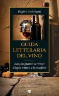 Ebook Guida letteraria del vino di AA. VV. edito da TS Edizioni