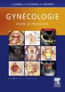 Ebook Gynécologie pour le Praticien di Jacques Lansac, Henri Marret, Pierre Lecomte edito da Elsevier Masson