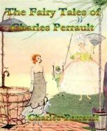 Ebook The Fairy Tales of Charles Perrault di Charles Perrault edito da BookRix