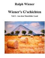 Ebook Wiener&apos;s G&apos;schichten II di Ralph Wiener edito da Books on Demand