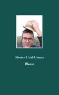 Ebook Blouse di Hansen, Morten Hjerl edito da Books on Demand