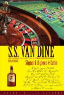 Ebook Signori il gioco è fatto! di S.S. Van Dine edito da Rusconi Libri