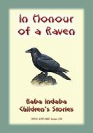 Ebook IN HONOUR OF A RAVEN - An Italian Children’s Tale di Anon E Mouse edito da Abela Publishing