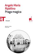 Ebook Praga magica di Ripellino Angelo Maria edito da Einaudi