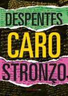 Ebook Caro stronzo di Despentes Virginie edito da Fandango Libri