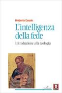 Ebook L' L'intelligenza della fede di Umberto Casale edito da Lindau
