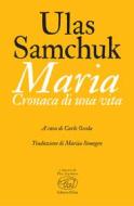 Ebook Maria di Samchuk Ulas edito da Edizioni Clichy