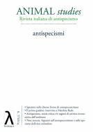 Ebook n. 7/2014 Animal Studies. Antispecismi di AA.VV. edito da Ortica Editrice