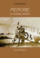 Ebook Memorie di guerra aerea di Francesco Baracca edito da Tiemme Edizioni Digitali
