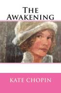 Ebook The Awakening di Kate Chopin edito da Enhanced Media Publishing