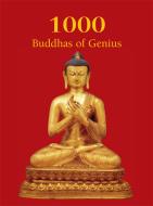 Ebook 1000 Buddhas of Genius di Victoria Charles, T.W. Rhys Davids Ph.D. LLD. edito da Parkstone International