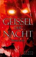 Ebook Geißel der Nacht di Robin Bauer edito da Books on Demand