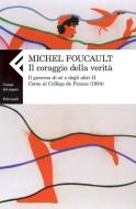 Ebook Il coraggio della verità di Foucault Michel edito da Feltrinelli Editore