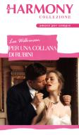 Ebook Per una collana di rubini di Lee Wilkinson edito da HarperCollins Italia