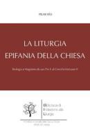 Ebook La liturgia, epifania della Chiesa di Pilar Río edito da EDUSC