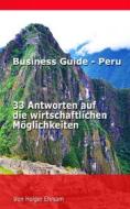 Ebook Business Guide - Peru di Holger Ehrsam edito da Books on Demand