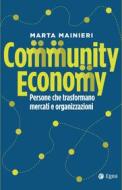Ebook Community Economy di Marta Mainieri edito da Egea