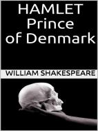 Ebook Hamlet, Prince of Denmark di William Shakespeare edito da Youcanprint