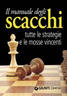 Ebook Il manuale degli scacchi di AA.VV. edito da Demetra
