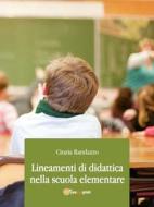 Ebook Lineamenti di didattica nella scuola elementare di Cinzia Randazzo edito da Youcanprint