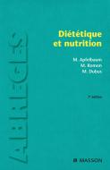 Ebook Diététique et nutrition di Marian Apfelbaum, Monique Romon-Rousseaux, Michèle Dubus edito da Elsevier Masson