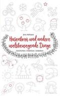 Ebook Hasenbrot und andere weltbewegende Dinge di Jens Hofmann edito da Books on Demand