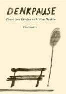 Ebook Denkpause di Claus Mattern edito da Books on Demand