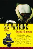 Ebook Sequestro di persona di S.S. Van Dine edito da Rusconi Libri