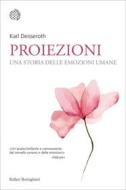 Ebook Proiezioni di Karl Deisseroth edito da Bollati Boringhieri