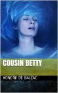 Ebook Cousin Betty di Honoré de Balzac edito da iOnlineShopping.com
