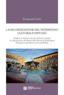 Ebook La valorizzazione del patrimonio culturale diffuso di Emanuela Conti edito da Tangram Edizioni Scientifiche