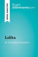 Ebook Lolita by Vladimir Nabokov (Book Analysis) di Bright Summaries edito da BrightSummaries.com