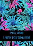 Ebook I misteri della jungla nera di Emilio Salgari edito da Bauer Books