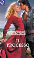 Ebook Il processo (eLit) di Lyn Stone edito da HarperCollins Italia