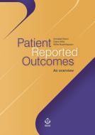 Ebook Patient Reported Outcomes di Annabel Nixon, Diane Wild, Willie Muehlhausen edito da SEEd Edizioni Scientifiche