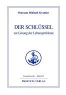 Ebook Der Schlüssel zur Lösung der Lebensprobleme di Omraam Mikhaël Aïvanhov edito da Prosveta Deutschland