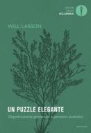 Ebook Un puzzle elegante di Larson Will edito da Mondadori